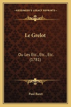 portada Le Grelot: Ou Les Etc., Etc., Etc. (1781) (en Francés)