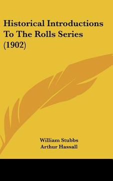 portada historical introductions to the rolls series (1902)