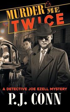 portada Murder Me Twice (A Detective Joe Ezell Mystery, Book 1) (in English)