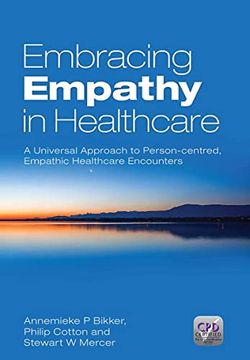portada Embracing Empathy: A Universal Approach to Person-Centred, Empathic Healthcare Encounters (en Inglés)