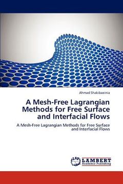 portada a mesh-free lagrangian methods for free surface and interfacial flows (en Inglés)