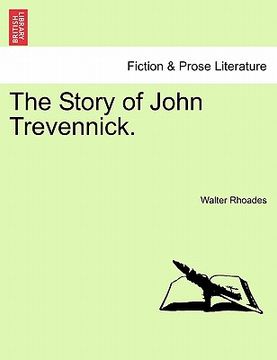 portada the story of john trevennick. (en Inglés)