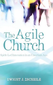 portada Agile Church: Spirit-Led Innovation in an Uncertain age (in English)