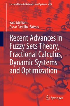 portada Recent Advances in Fuzzy Sets Theory, Fractional Calculus, Dynamic Systems and Optimization (en Inglés)