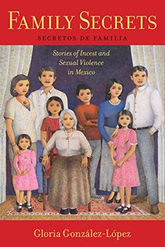 portada Family Secrets: Stories of Incest and Sexual Violence in Mexico (Latina 