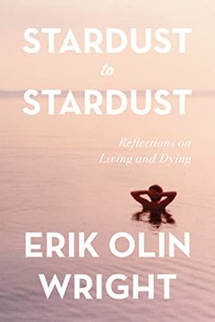 portada Stardust to Stardust: Reflections on Living and Dying (en Inglés)