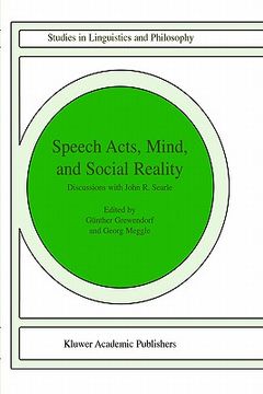 portada speech acts, mind, and social reality: discussions with john r. searle (en Inglés)
