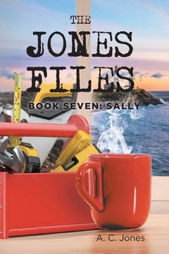 portada The Jones Files: Book Seven: Sally (en Inglés)