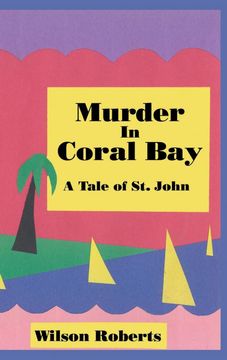 portada Murder in Coral Bay: A Tale of st. John (en Inglés)