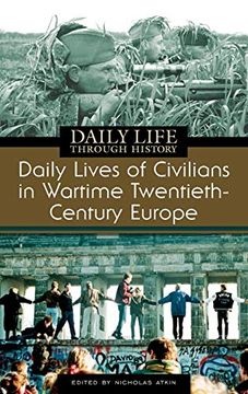 portada Daily Lives of Civilians in Wartime Twentieth-Century Europe (The Greenwood Press Daily Life Through History Series: Daily Lives of Civilians During Wartime) (en Inglés)