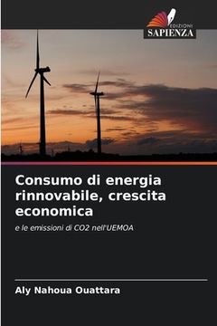 portada Consumo di energia rinnovabile, crescita economica (en Italiano)