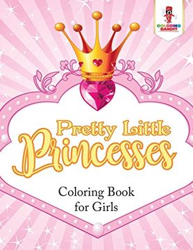 portada Pretty Little Princesses: Coloring Book for Girls (in English)