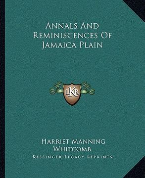 portada annals and reminiscences of jamaica plain (en Inglés)