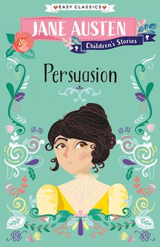 portada Jane Austen Children'S Stories: Persuasion (Sweet Cherry Easy Classics, 6) (en Inglés)