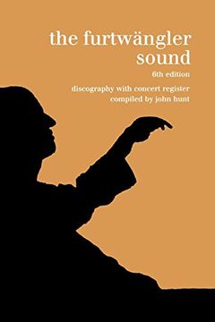 portada The Furtwängler Sound. Discography and Concert Listing. Sixth Edition. [Furtwaengler (in English)