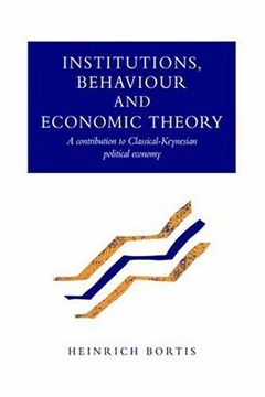 portada Institutions, Behaviour and Economic Theory: A Contribution to Classical-Keynesian Political Economy (en Inglés)