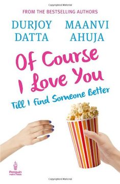 portada Of Course I Love You: Till I Find Someone Better