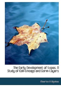 portada the early development of lepas. a study of cell-lineage and germ-layers
