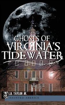 portada Ghosts of Virginia's Tidewater (en Inglés)