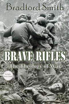 portada Brave Rifles: The Theology of War (in English)