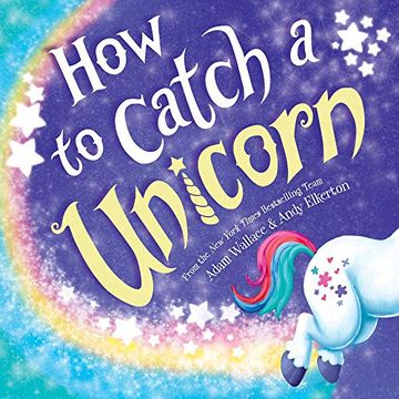 portada How to Catch a Unicorn (en Inglés)