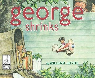 portada George Shrinks (The World of William Joyce) (in English)