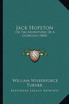 portada jack hopeton: or the adventures of a georgian (1860)