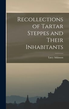 portada Recollections of Tartar Steppes and Their Inhabitants (in English)