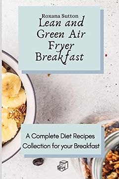 portada Lean and Green air Fryer Breakfast: A Complete Diet Recipes Collection for Your Breakfast (in English)