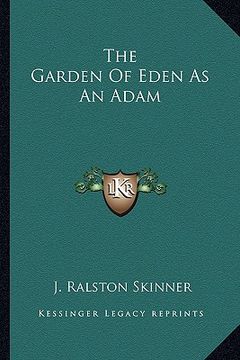 portada the garden of eden as an adam (en Inglés)