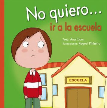 portada No Quiero ir a la Escuela (i Don't Want. ) (in Spanish)
