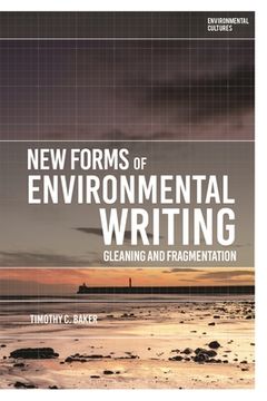 portada New Forms of Environmental Writing: Gleaning and Fragmentation (en Inglés)