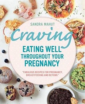 portada Craving: Eating Well Throughout Your Pregnancy (en Inglés)