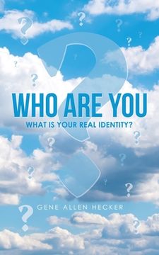 portada Who Are You: What Is Your Real Identity? (en Inglés)