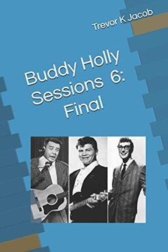 portada Buddy Holly Sessions: 6 Final (en Inglés)