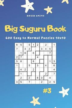 portada Big Suguru Book - 400 Easy to Normal Puzzles 10x10 Vol.3