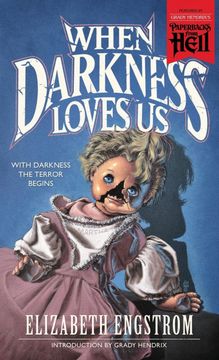 portada When Darkness Loves us (Paperbacks From Hell) (in English)