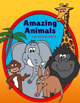 portada Amazing Animals Coloring Book (en Inglés)