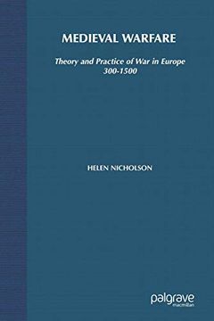 portada Medieval Warfare: Theory and Practice of war in Europe, 300-1500 (en Inglés)