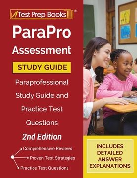 portada ParaPro Assessment Study Guide: Paraprofessional Study Guide and Practice Test Questions [2nd Edition]