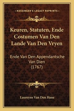 portada Keuren, Statuten, Ende Costumen Van Den Lande Van Den Vryen: Ende Van Den Appendantsche Van Dien (1767)