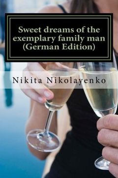 portada Sweet dreams of the exemplary family man (German Edition)