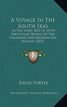 portada a voyage in the south seas: in the years 1812-14, with particular details of the galapagos and washington islands (1823) (in English)