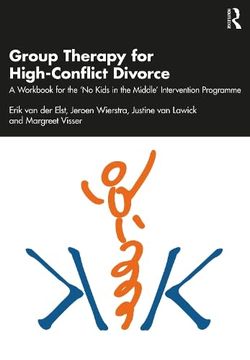 portada Group Therapy for High-Conflict Divorce: A Workbook for the 'No Kids in the Middle'Intervention Programme (en Inglés)