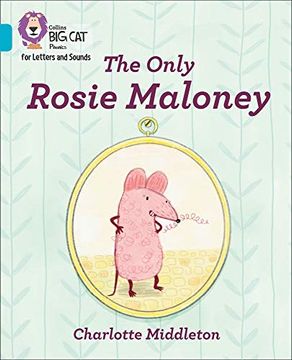 portada Collins big cat Phonics for Letters and Sounds – the Only Rosie Maloney: Band 7 (en Inglés)