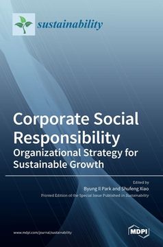 portada Corporate Social Responsibility: Organizational Strategy for Sustainable Growth: Organizational Strategy for Sustainable Growth (en Inglés)