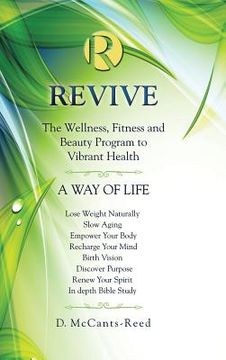 portada Revive: The Wellness, Fitness and Beauty Program to Vibrant Health (en Inglés)