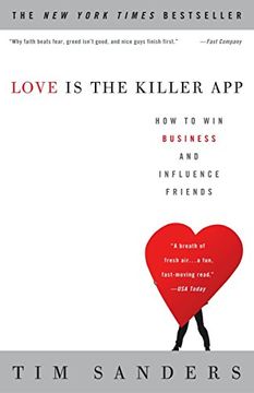 portada Love is the Killer App: How to win Business and Influence Friends (en Inglés)