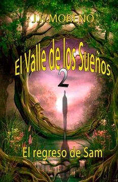 portada El valle de los sueños 2 (El regreso de Sam) (Volume 2) (Spanish Edition)