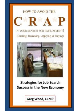 portada How to Avoid the CRAP in Your Search for Employment